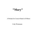 Mary. A Prelude for Concert Band in D Minor